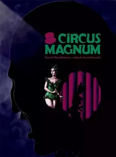 Circus Magnum - Paweł Rzodkiewicz - Komiksy dla dorosłych - miniaturka - grafika 1