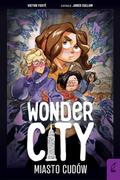 Komiksy dla młodzieży - Wonder City. Miasto cudów - miniaturka - grafika 1
