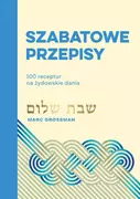 Książki kucharskie - Szabatowe przepisy. 100 receptur na żydowskie dania - miniaturka - grafika 1