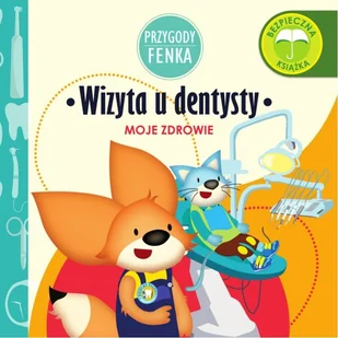 Wizyta u dentysty Przygody Fenka - Gruca Magdalena - Książki edukacyjne - miniaturka - grafika 3