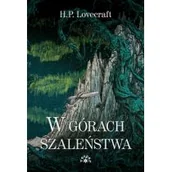 Powieści sensacyjne - W Górach Szaleństwa Howard Phillips Lovecraft - miniaturka - grafika 1