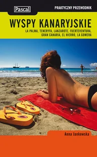 Wyspy Kanaryjskie. Praktyczny przewodnik - Przewodniki - miniaturka - grafika 1