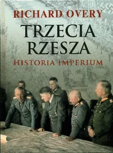 Trzecia Rzesza - Historia imperium - Historia świata - miniaturka - grafika 1