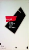 Książki o kulturze i sztuce - MNAF: Museo Nazionale Alinari Della Fotografia - miniaturka - grafika 1