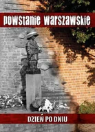 Historia świata - Powstanie Warszawskie. Dzień po dniu - miniaturka - grafika 1