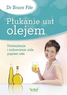 Poradniki hobbystyczne - Płukanie ust olejem - miniaturka - grafika 1