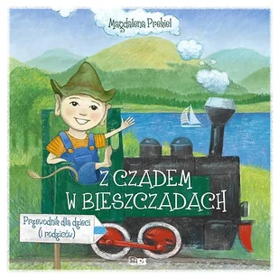 Z Czadem w Bieszczadach Magdalena Prekiel - Przewodniki - miniaturka - grafika 1