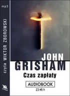 Audiobooki - kryminał, sensacja, thriller - Czas zapłaty John Grisham MP3) - miniaturka - grafika 1
