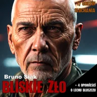 Audiobooki - kryminał, sensacja, thriller - Bliskie Zło i opowiadania o Lechu Bluszczu - miniaturka - grafika 1