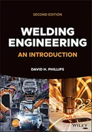 Pozostałe książki - Welding Engineering: An Introduction, Second Editi on - miniaturka - grafika 1