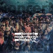 Składanki muzyczne - MTJ Agencja Artystyczna Koncert najskrytszych marzeń 2 - miniaturka - grafika 1