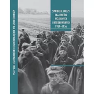 Militaria i wojskowość - Bednarek Jerzy, Rogut Dariusz Sowieckie obozy dla jeńców wojennych i internowanych 1939-1956. Przykłady wybranych narodów - miniaturka - grafika 1