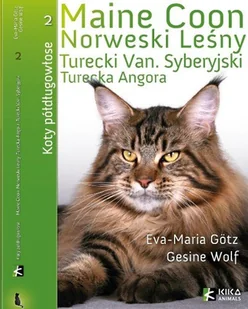 Koty półdługowłose 2. Maine Coon, norweski leśny, turecki van, syberyjski, turecka angora - Poradniki hobbystyczne - miniaturka - grafika 1