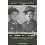 Historia świata - Dróżdż Krzysztof Henryk Walczyli na Westerplatte - mamy na stanie, wyślemy natychmiast - miniaturka - grafika 1
