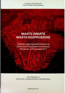 Książki o kulturze i sztuce - Miasto zwarte miasto rozproszone - miniaturka - grafika 1