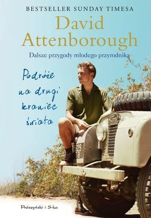 Podróże na drugi kraniec świata Dalsze przygody młodego przyrodnika Attenborough David
