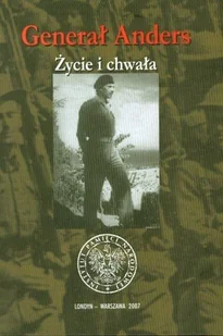 Generał Anders. Życie i chwała - Pamiętniki, dzienniki, listy - miniaturka - grafika 1
