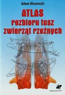 Podręczniki dla szkół wyższych - WNT Atlas rozbioru tusz zwierząt rzeźnych - Adam Olszewski - miniaturka - grafika 1