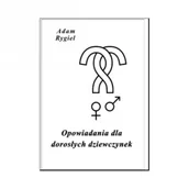 Literatura obyczajowa - Opowiadania dla dorosłych dziewczynek - miniaturka - grafika 1