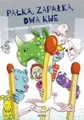 E-booki dla dzieci i młodzieży - Pałka, zapałka, dwa kije. Niegrzeczne rymowanki - miniaturka - grafika 1