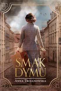 Smak dymu - Literatura obyczajowa Smak dymu - Literatura obyczajowa - miniaturka - grafika 1