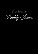 E-booki - literatura polska - Daddy Issues - miniaturka - grafika 1