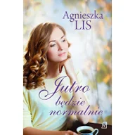 Literatura obyczajowa - Jutro będzie normalnie - miniaturka - grafika 1