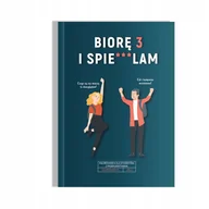 Rozwój osobisty - Biorę 3 i spie***lam. Kolorowanka dla studentów z przekleństwami - miniaturka - grafika 1