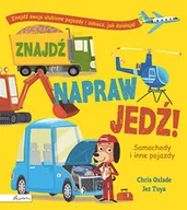 Książki edukacyjne - Znajdź, napraw, jedź! Samochody i inne pojazdy - miniaturka - grafika 1