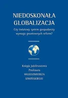 Publicystyka - Wydawnictwa Uniwersytetu Warszawskiego Niedoskonała globalizacja - Wydawnictwo Uniwersytetu Warszawskiego - miniaturka - grafika 1