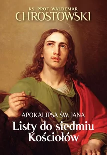Listy do siedmiu Kościołów. Apokalipsa św. Jana - E-booki - religia - miniaturka - grafika 1