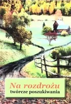 Wydawnictwo Literackie Rumak Na rozdrożu - twórcze poszukiwania praca zbiorowa - Poezja - miniaturka - grafika 2