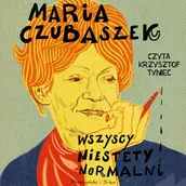 Audiobooki - literatura piękna - Wszyscy niestety normalni Maria Czubaszek - miniaturka - grafika 1