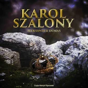 Audiobooki - literatura piękna - Karol szalony - miniaturka - grafika 1