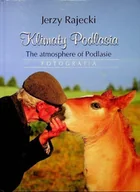 Albumy - fotografia - Klimaty Podlasia Fotografia - miniaturka - grafika 1