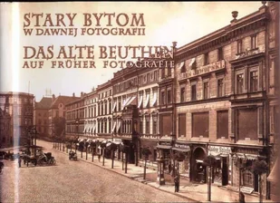 Stary Bytom w dawnej fotografii - Książki o kulturze i sztuce - miniaturka - grafika 1