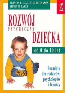 Rozwój psychiczny dziecka od 0 do 10 lat - Zdrowie - poradniki - miniaturka - grafika 1