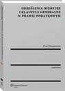 Prawo - Określenia nieostre i klauzule generalne w prawie podatkowym Paweł Borszowski - miniaturka - grafika 1