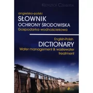 Słowniki języków obcych - Poligraf Słownik ochrony środowiska. Gospodarka wodnościekowa - angielsko-polski - Krzysztof Czekierda - miniaturka - grafika 1