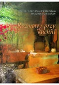 Kuchnia polska - Rozmowy przy kuchni - miniaturka - grafika 1