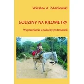 Felietony i reportaże - Godziny na kilometry Zdaniewski Wiesław A - miniaturka - grafika 1