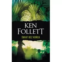 Ken Follett Świat bez końca - Proza obcojęzyczna - miniaturka - grafika 1