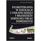 Podręczniki dla szkół wyższych - Difin Warmuz-Warmuzińska Ewa Filmoterapia w edukacji i terapii dzieci i młodzieży szkolnej oraz dorosłych - miniaturka - grafika 1