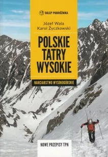 SKLEP PODR$697$698NIKA Polskie Tatry Wysokie WALA J$699ZEF, ŻYCZKOWSKI KAROL - Książki podróżnicze - miniaturka - grafika 1