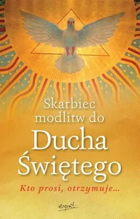 Esprit Skarbiec modlitw do Ducha Świętego - Esprit - Religia i religioznawstwo Esprit Skarbiec modlitw do Ducha Świętego - Esprit - Religia i religioznawstwo - miniaturka - grafika 1