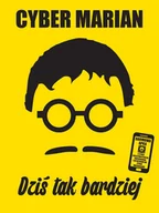 Książki edukacyjne - Insignis Dziś tak bardziej - CYBER MARIAN - miniaturka - grafika 1