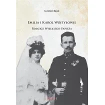 Emilia i Karol Wojtyłowie Rodzice wielkiego Papieża - Wywiady, wspomnienia - miniaturka - grafika 1