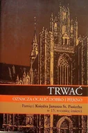 Biografie i autobiografie - Trwać oznacza ocalić dobro i piękno - miniaturka - grafika 1