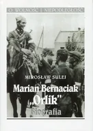 Biografie i autobiografie - Marian Bernaciak Orlik. Biografia - miniaturka - grafika 1