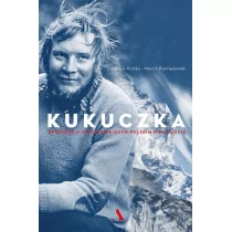 Pietraszewski Marcin, Kortko Dariusz KUKUCZKA. Opowieść o najsłynniejszym polskim himalaiście - Pozostałe książki Pietraszewski Marcin, Kortko Dariusz KUKUCZKA. Opowieść o najsłynniejszym polskim himalaiście - Pozostałe książki - miniaturka - grafika 2